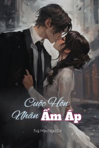 Bìa truyện Cuộc Hôn Nhân Ấm Áp