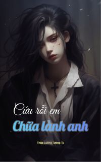 Bìa truyện Cứu Rỗi Anh, Chữa Lành Em