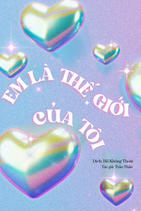 Em Là Thế Giới Của Tôi